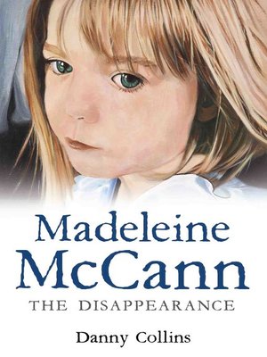 cover image of Madeleine McCann--The Disappearance